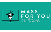 mass for you at home web